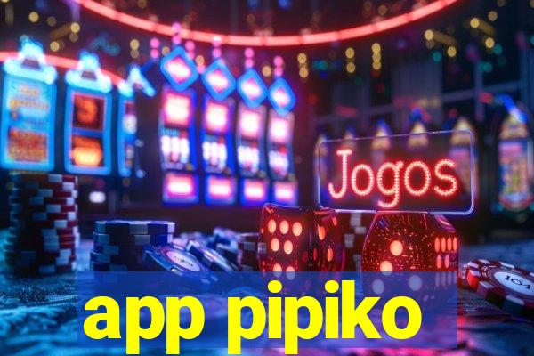 app pipiko